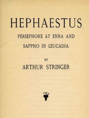 cover image of Hephaestus, Persephone at Enna and Sappho in Leucadia